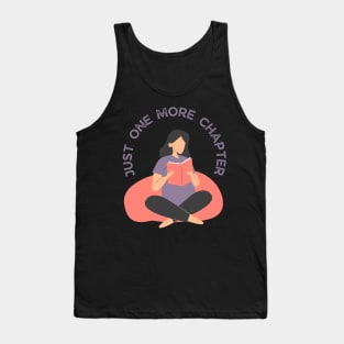 Just one more chapter So many books So little time Bookworm I Love Books Bookoholic Tank Top